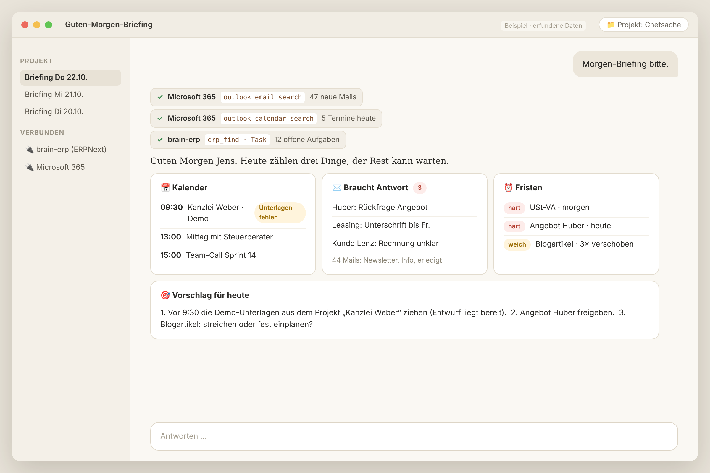 Chat: Morgen-Briefing mit Kalender, Mails, die Antwort brauchen, Fristen und Tagesvorschlag